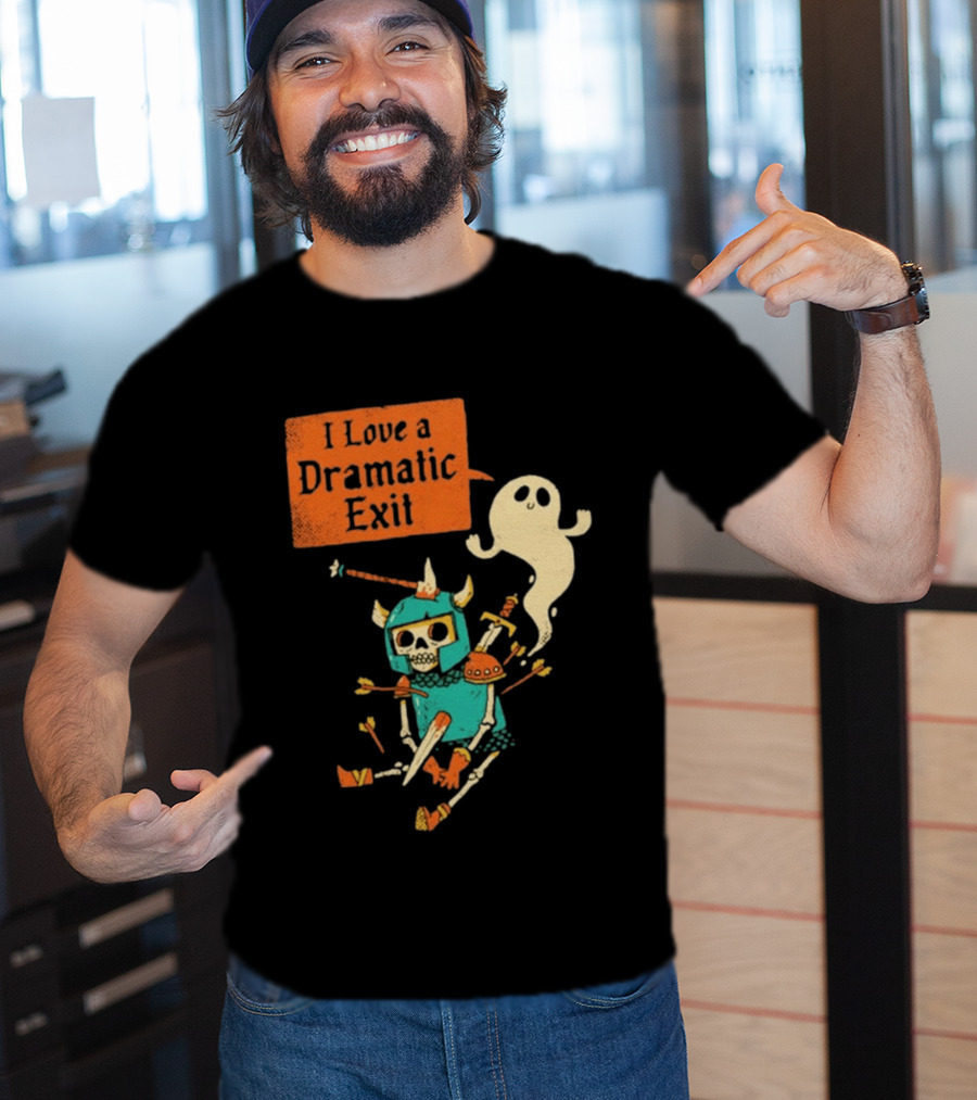 Dark Humor Skeleton Knight And Ghost With I Love A Dramatic Exit T-Shirt