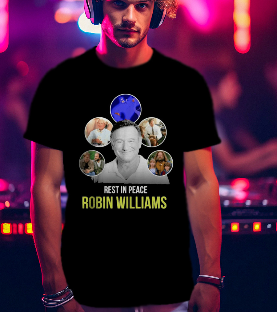 Rest In Peace Robin Williams Aladdin Genie Mrs. Doubtfire Jumanji Good Will Hunting T-Shirt
