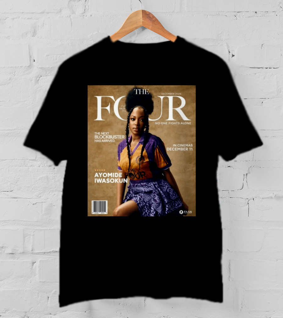 The Four Ayomide Iwasokun No One Fights Alone Future Akin Films Blockbuster December 11 2026 T-Shirt