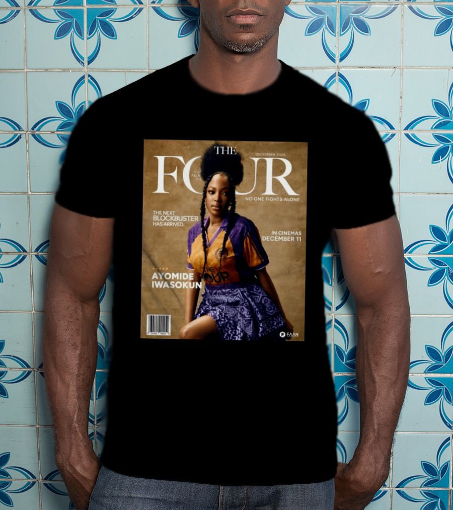 The Four Ayomide Iwasokun No One Fights Alone Future Akin Films Blockbuster December 11 2026 T-Shirt