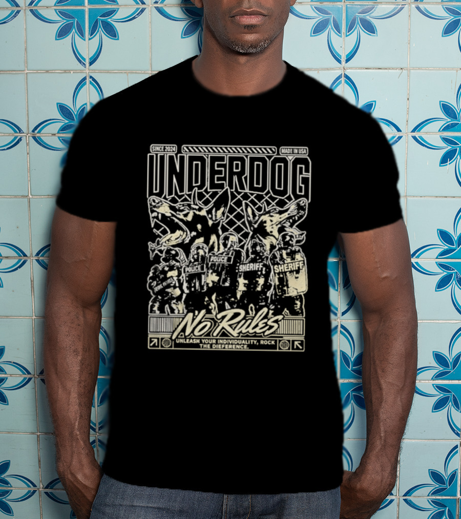 Underdog Unleash No Rules Individuality T-Shirt