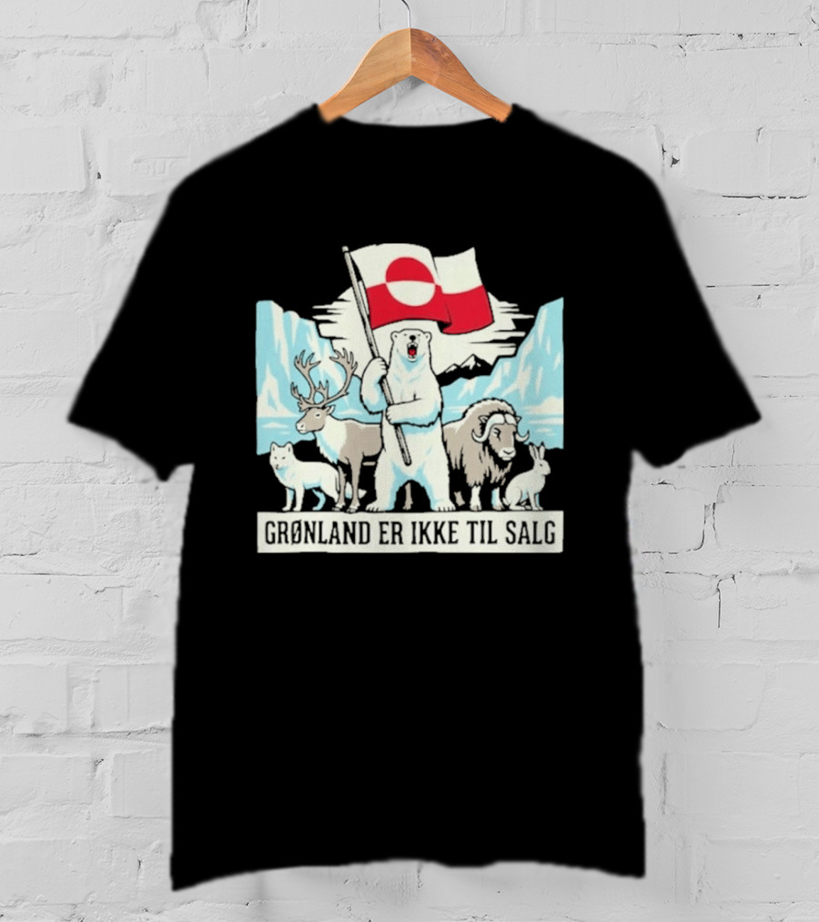Grønland Er Ikke Til Salg Polar Bear Flag Reindeer Musk Ox Arctic Wildlife T-Shirt