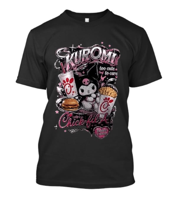 Kuromi Chick Fil A Too Cute To Care Sweet Chaos T-Shirt