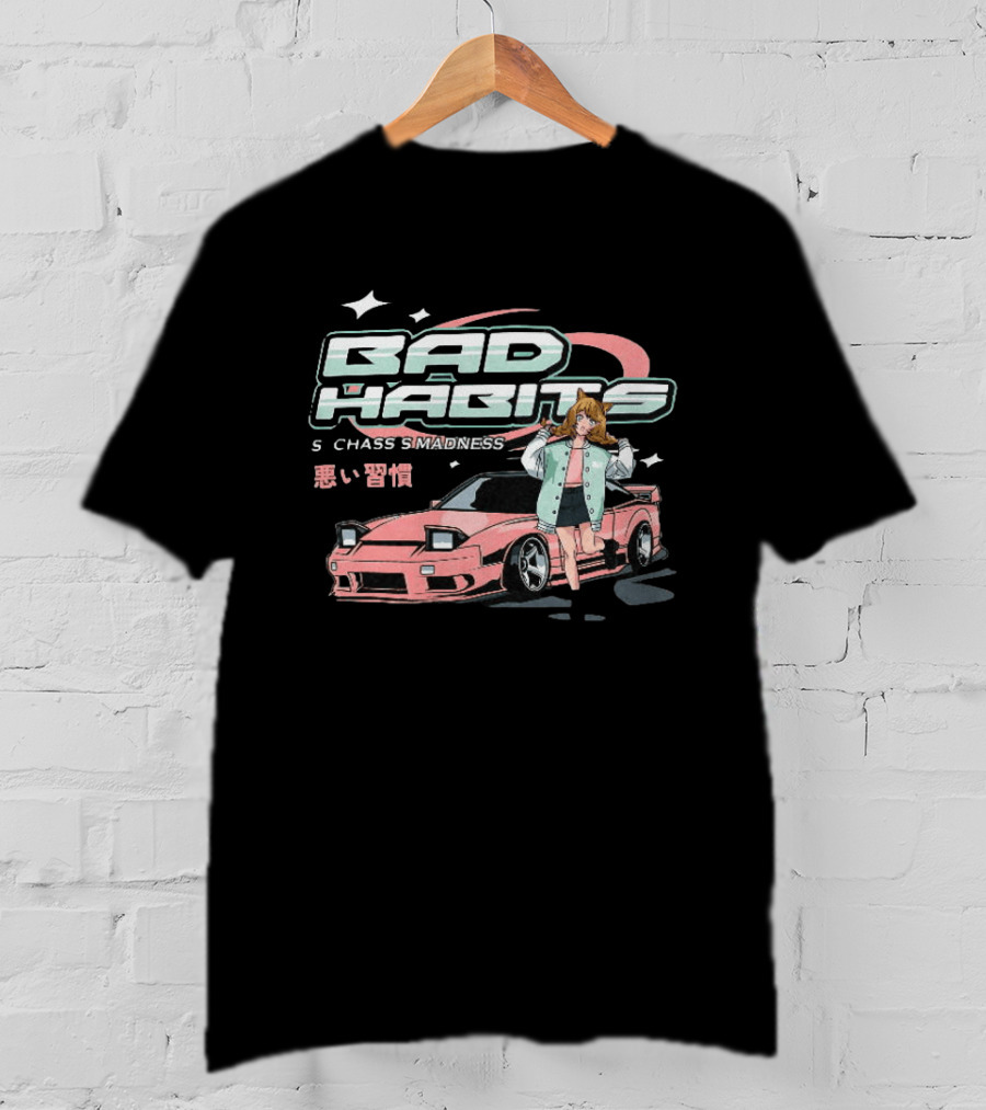 Bad Habits Nissan 180SX S Chassis Madness Anime Car Drift 1988 1998 T-Shirt
