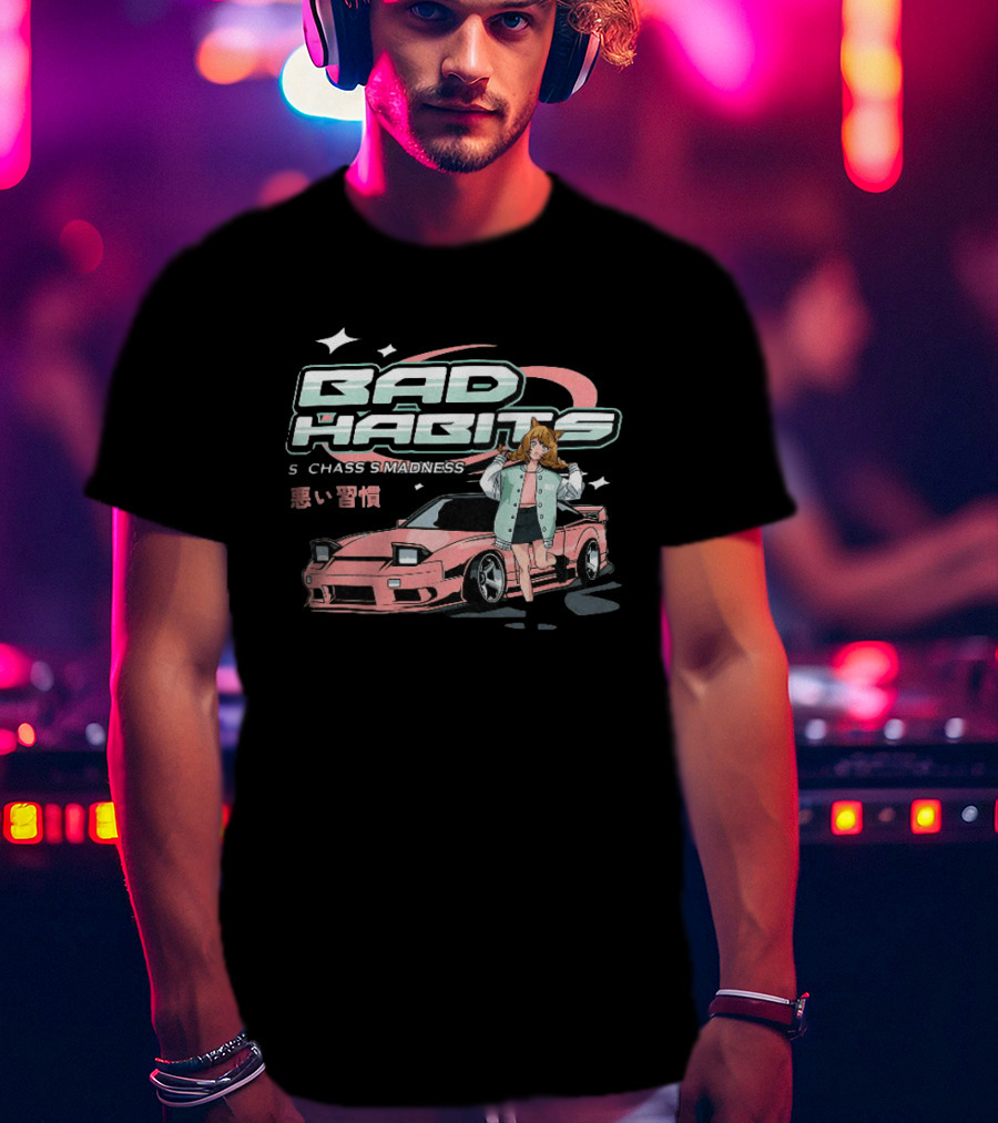 Bad Habits Nissan 180SX S Chassis Madness Anime Car Drift 1988 1998 T-Shirt