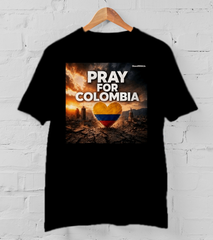 Pray For Colombia Heart StandWithUs T-Shirt