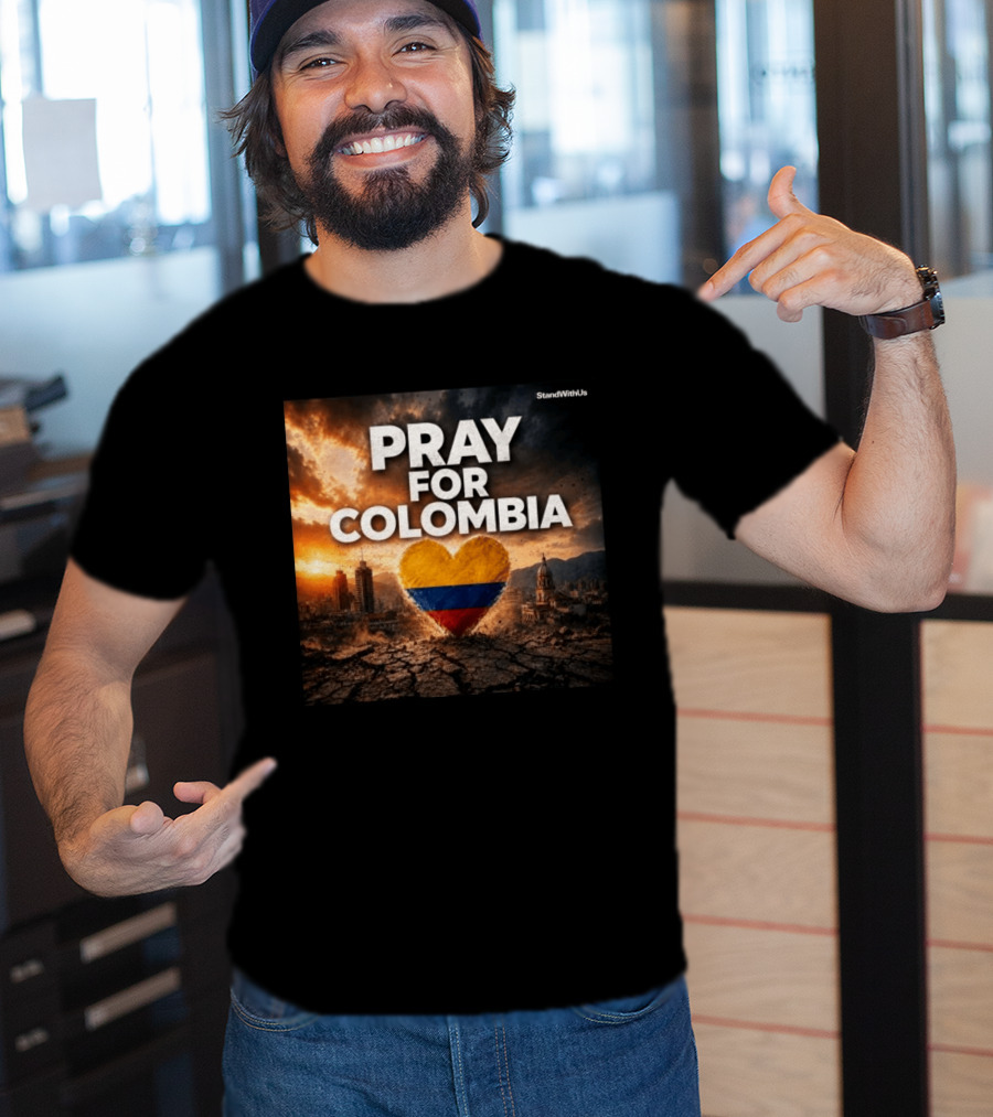 Pray For Colombia Heart StandWithUs T-Shirt