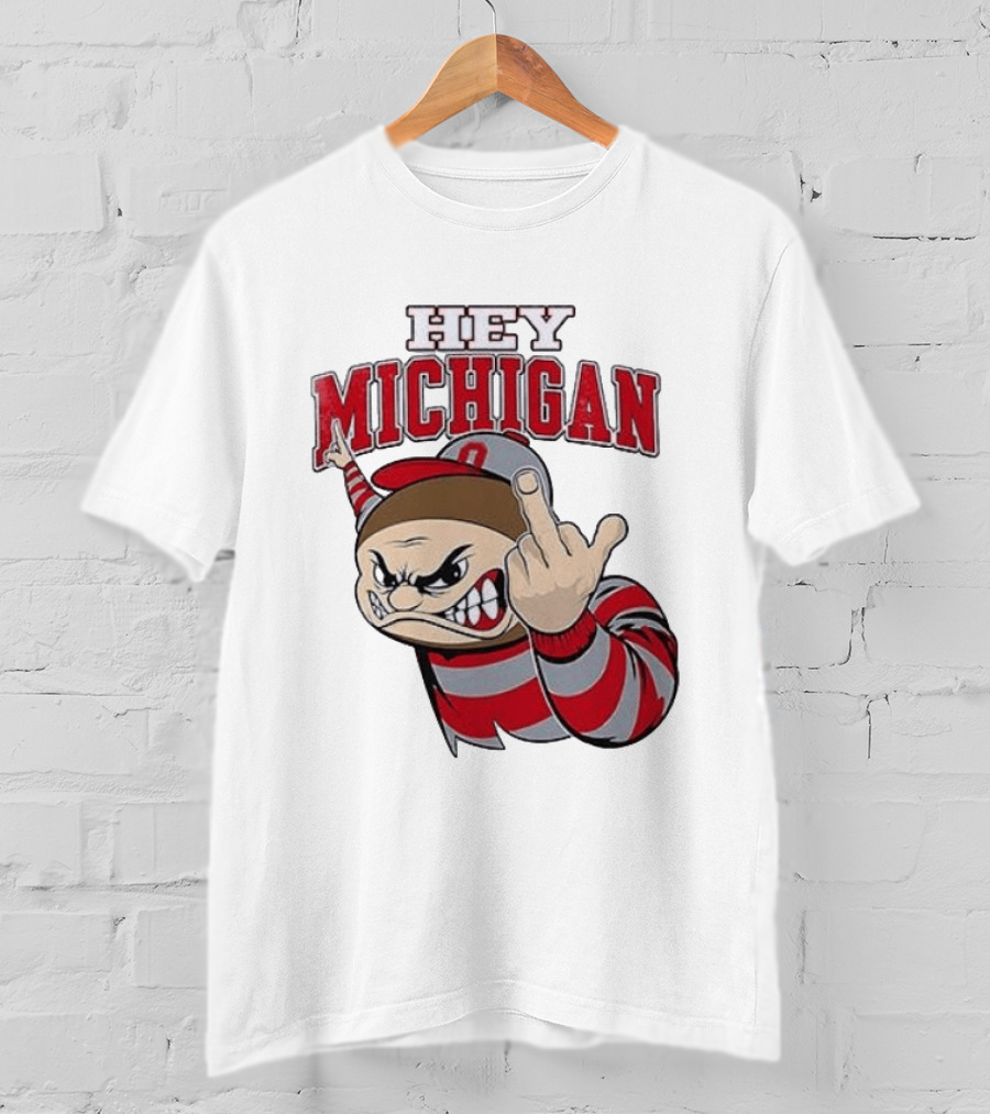 Ohio State Buckeyes Hey Michigan Middle Finger T-Shirt
