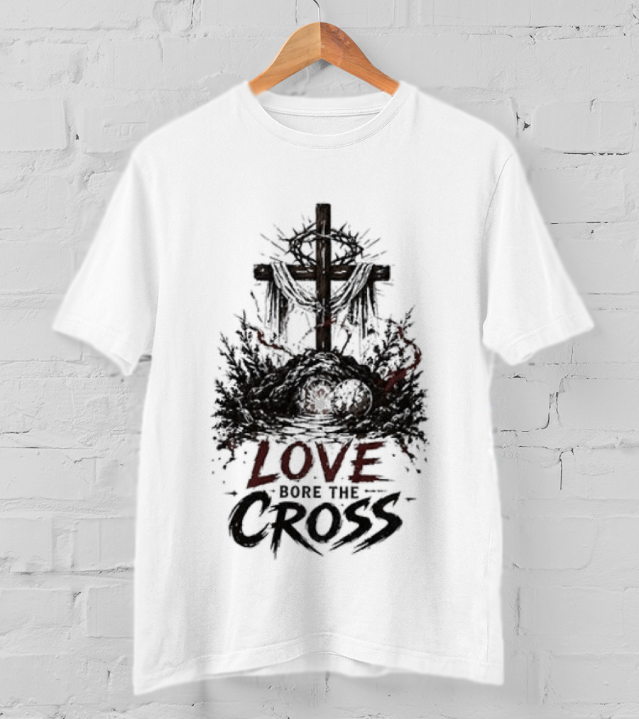 The Passion Of Christ Christian Love Cross Bore T-Shirt
