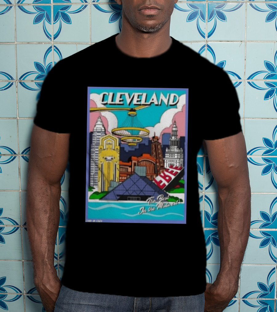 Cleveland The Best In The Midwest Only In City Skyline T-Shirt