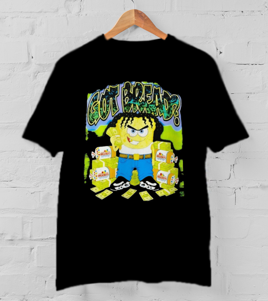 Got Bread Breadboys Cash Stacks And Cartoon Dollar Blocks T-Shirt