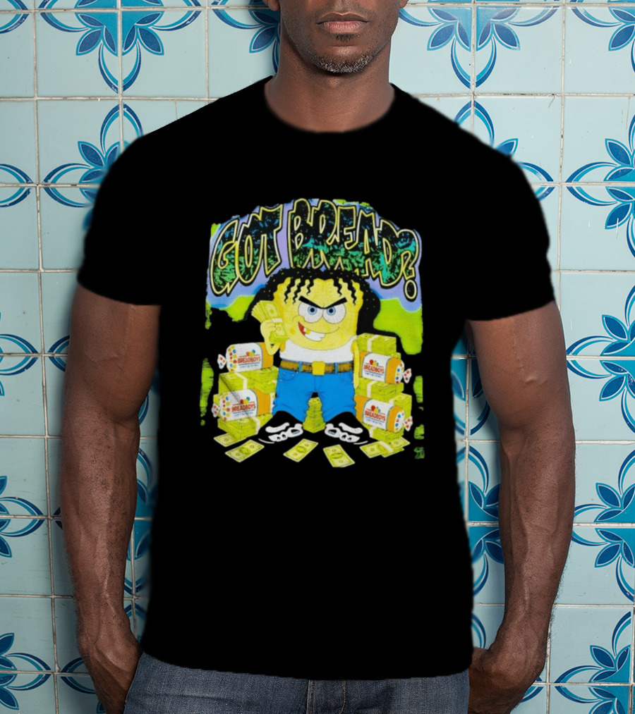 Got Bread Breadboys Cash Stacks And Cartoon Dollar Blocks T-Shirt