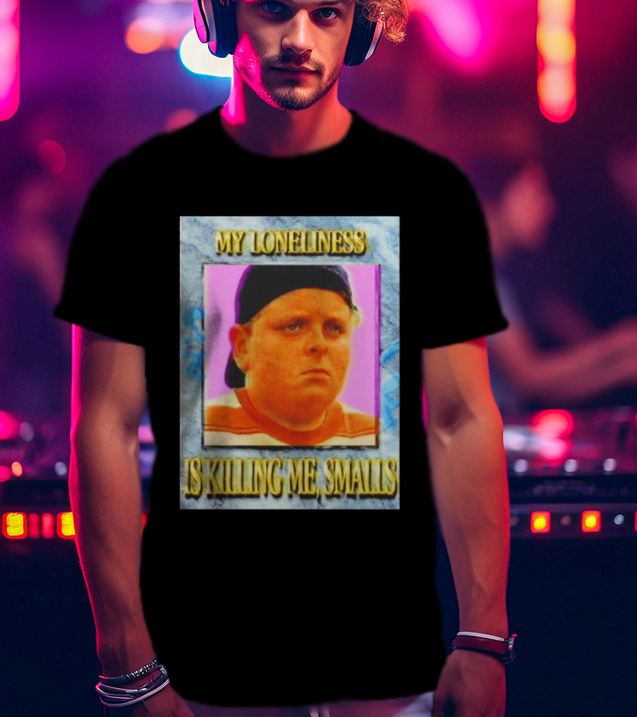 Hamilton Porter My Loneliness Is Killing Me Smalls T-Shirt