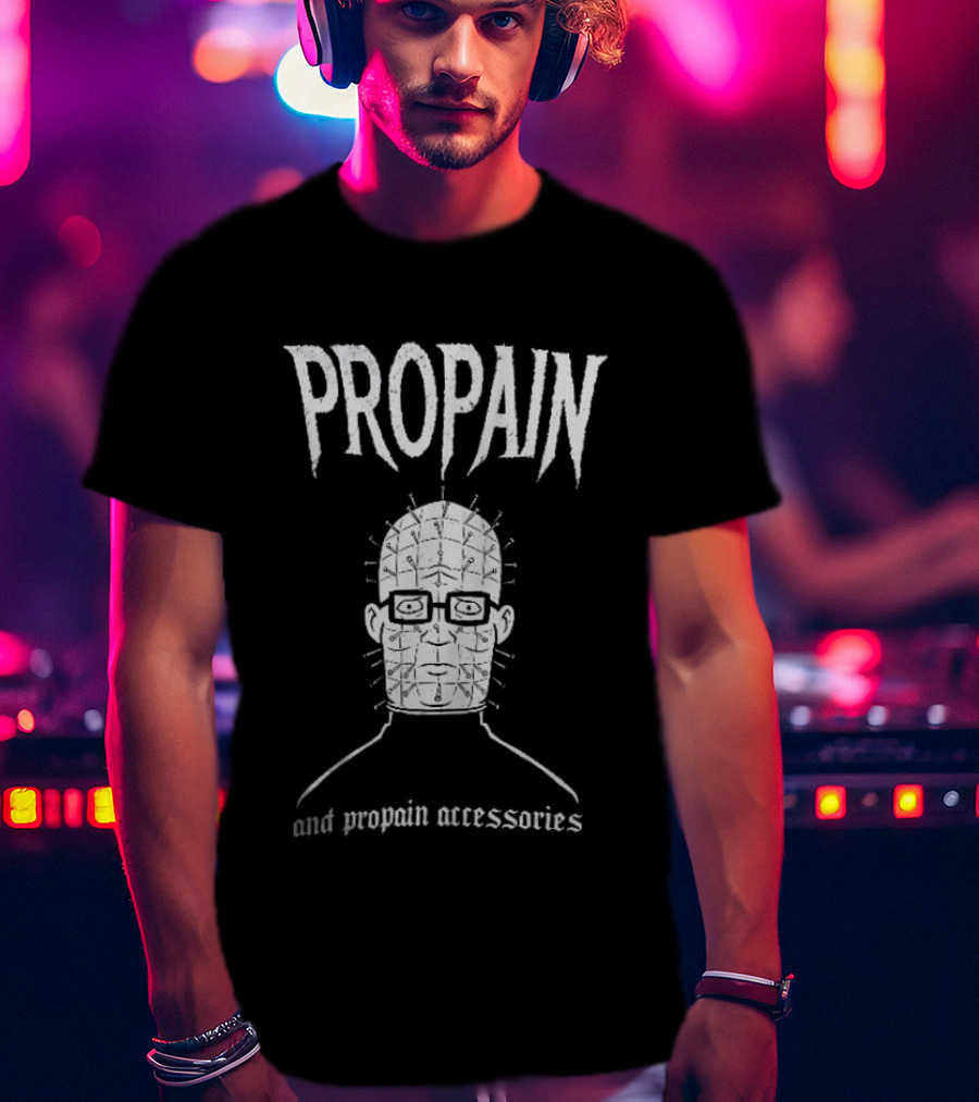 Hank Hill Propain Hellraiser Pinhead And Propain Accessories King Of The Hill T-Shirt