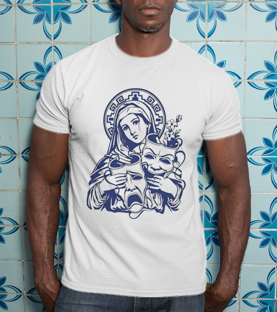 Virgin Mary Pray For Us Cry Now Laugh Later Drama Mask Tattoo T-Shirt