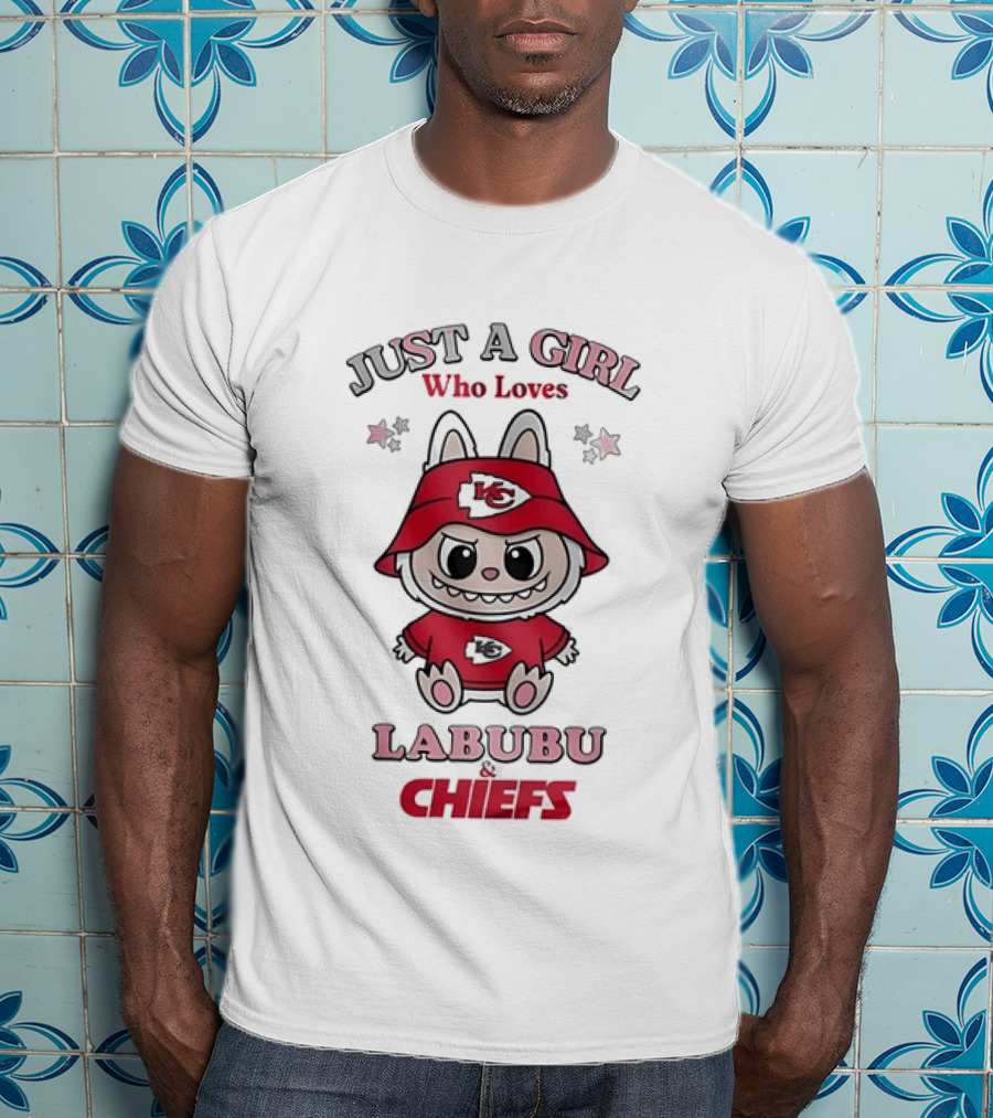 Just A Girl Who Loves Labubu And Chiefs T-Shirt