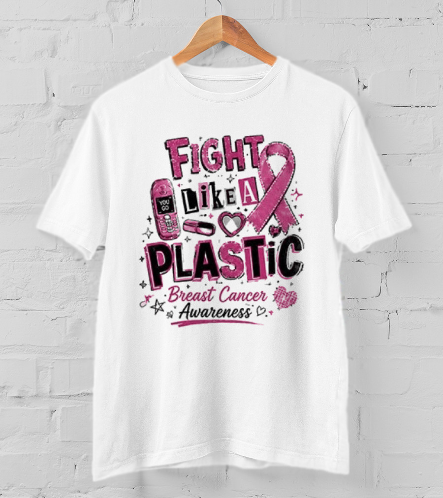 Fight Like A Plastic Breast Cancer Awareness Pink Ribbon T-Shirt