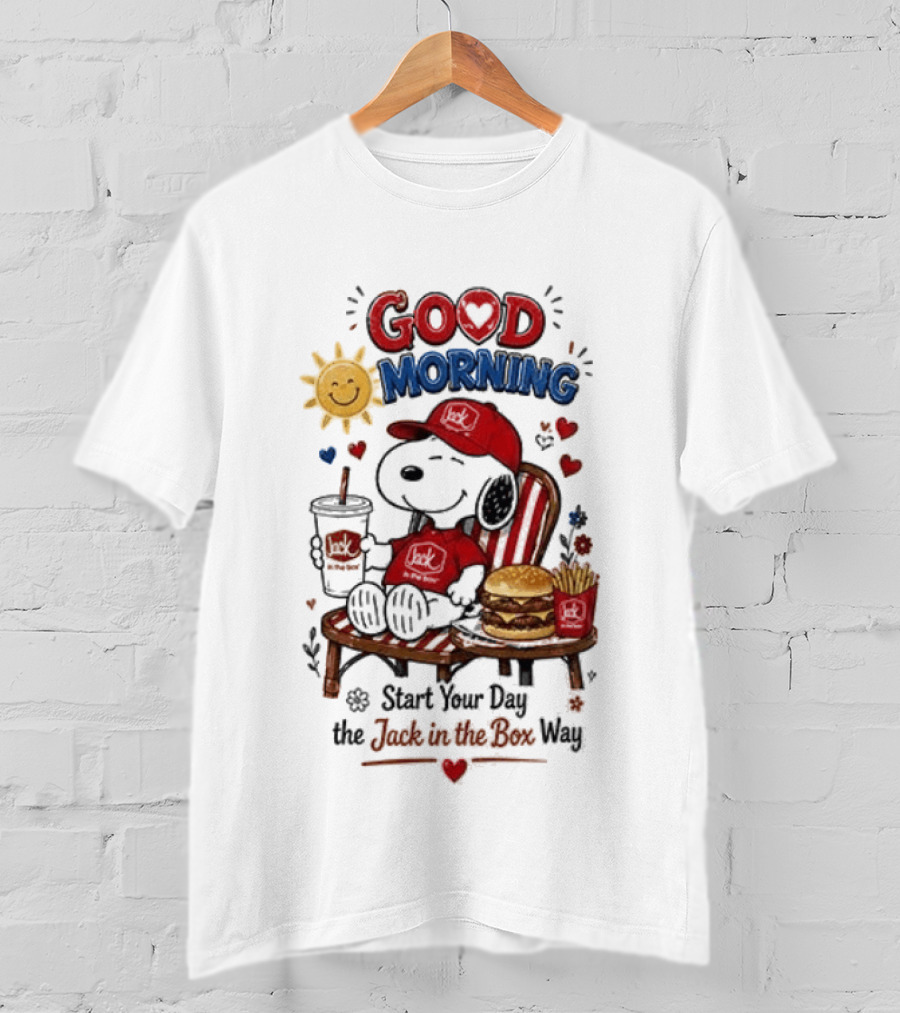 Peanuts Snoopy Good Morning Sunshine Start Your Day The Jack In The Box Way T-Shirt