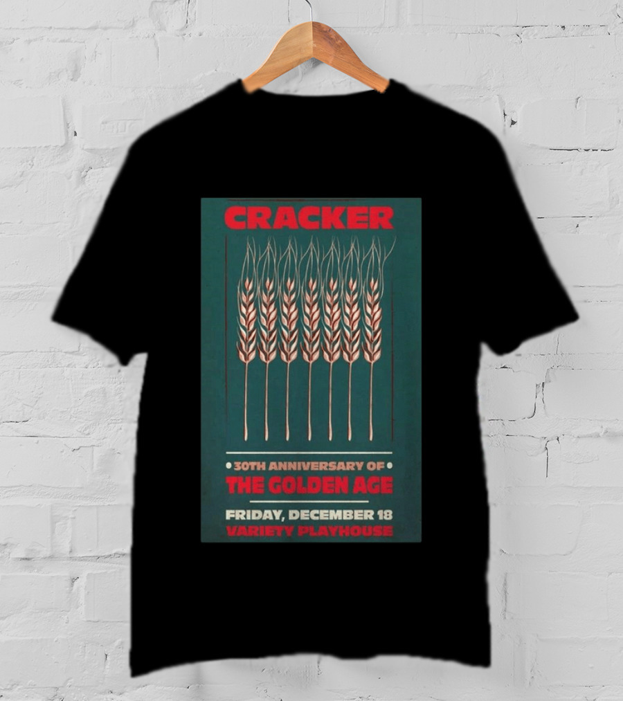 Cracker 30th Anniversary Of The Golden Age Friday December 18 Variety Playhouse T-Shirt