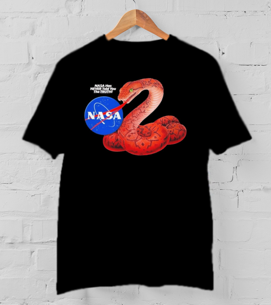 NASA Never Told You The Truth Snake Conspiracy T-Shirt
