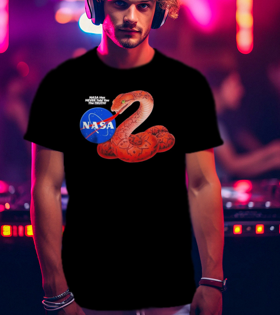 NASA Never Told You The Truth Snake Conspiracy T-Shirt