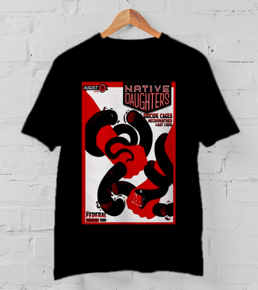 August 14 2026 Native Daughters Suicide Cages Necropanther Last Look Denver CO Federal Theater T-Shirt