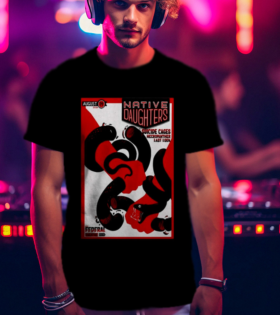 August 14 2026 Native Daughters Suicide Cages Necropanther Last Look Denver CO Federal Theater T-Shirt