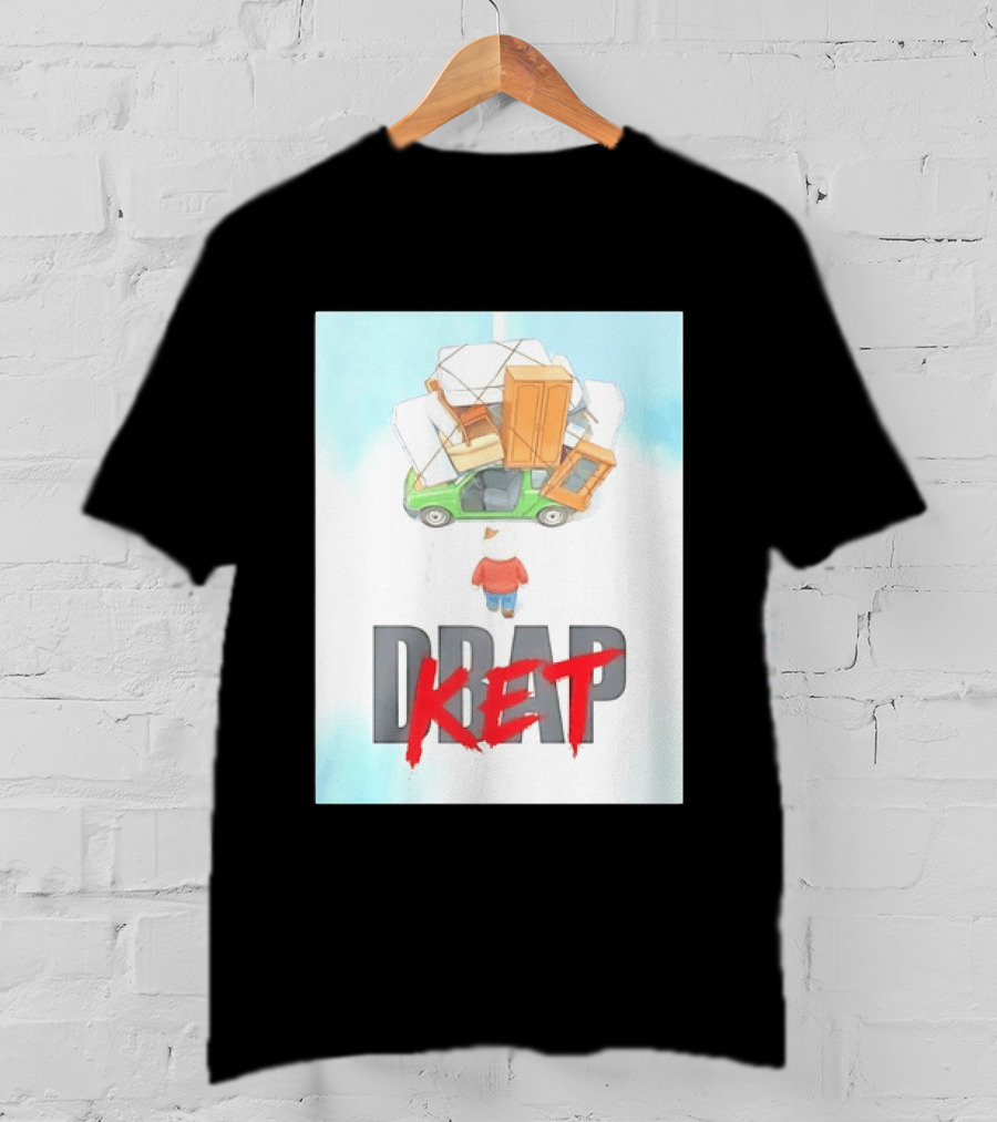 Drap Ket Cat Moving Day Car Furniture Chaos T-Shirt