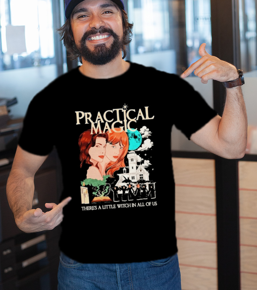 Practical Magic There's A Little Witch In All Of Us House And Moon T-Shirt