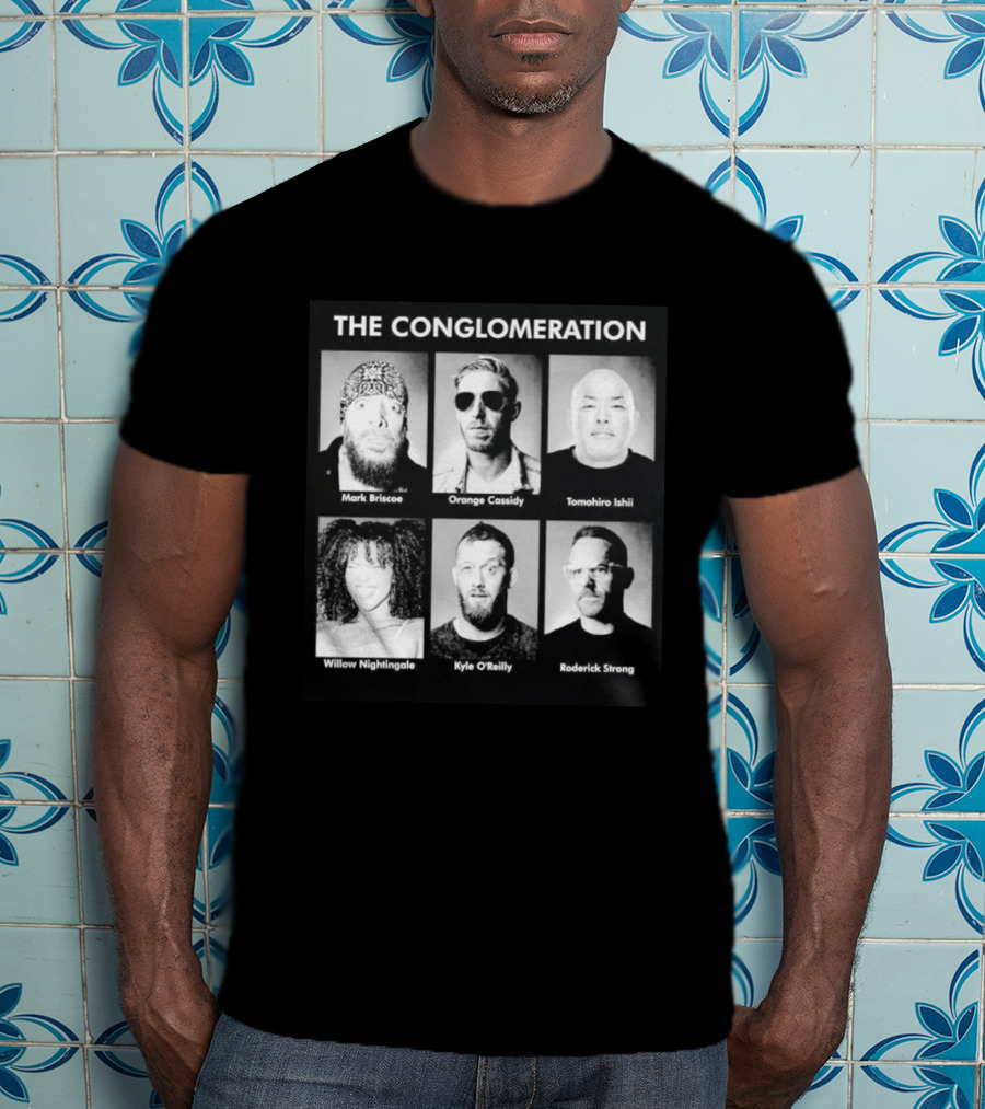 The Conglomeration Mark Briscoe Orange Cassidy Tomohiro Ishii Willow Nightingale Kyle O'Reilly Roderick Strong T-Shirt