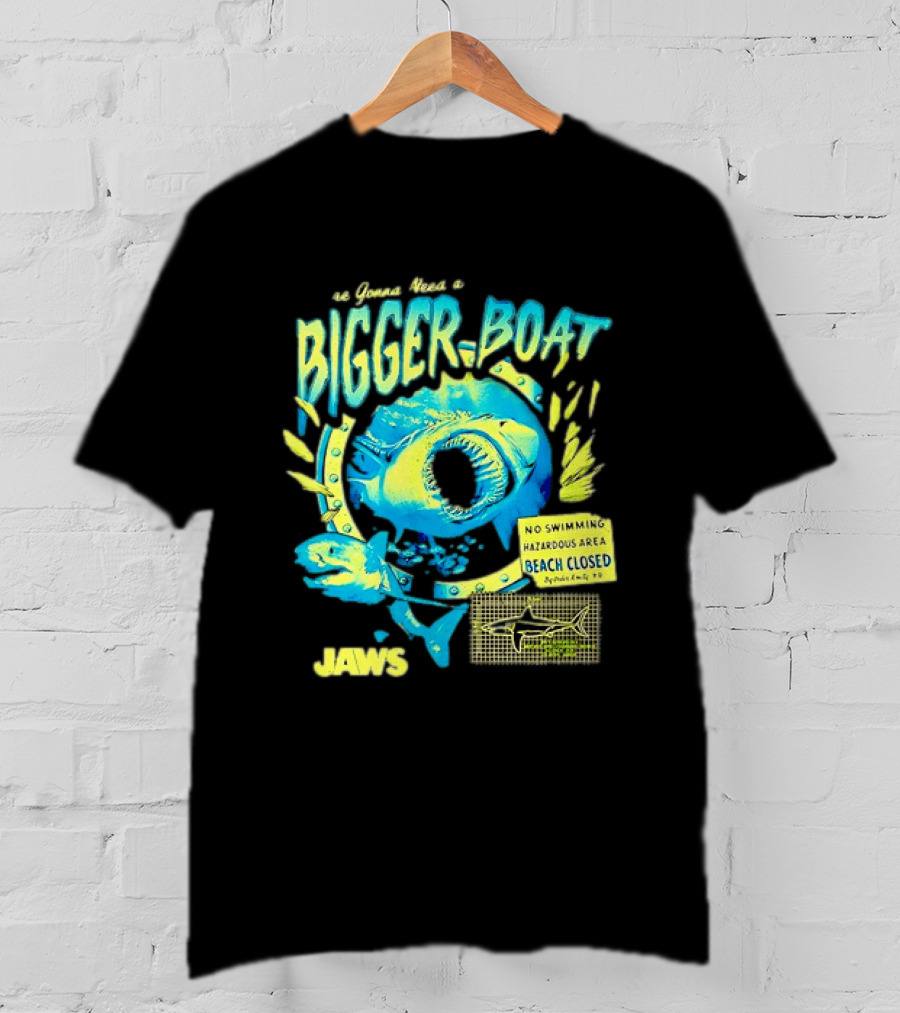 Jaws Bigger Boat No Swimming Hazardous Beach Closed T-Shirt