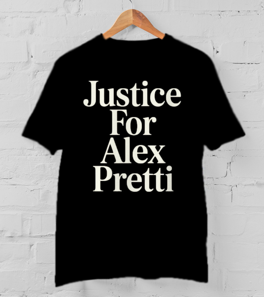 Justice For Alex Pretti Ice Shooting 2026 T-Shirt