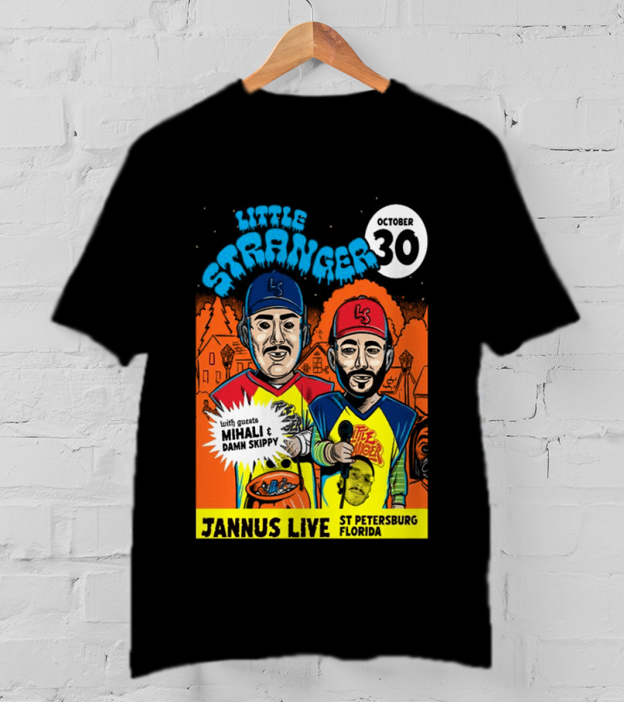 Little Stranger October 30 Jannus Live St Petersburg Show With Mihali Damn Skippy T-Shirt