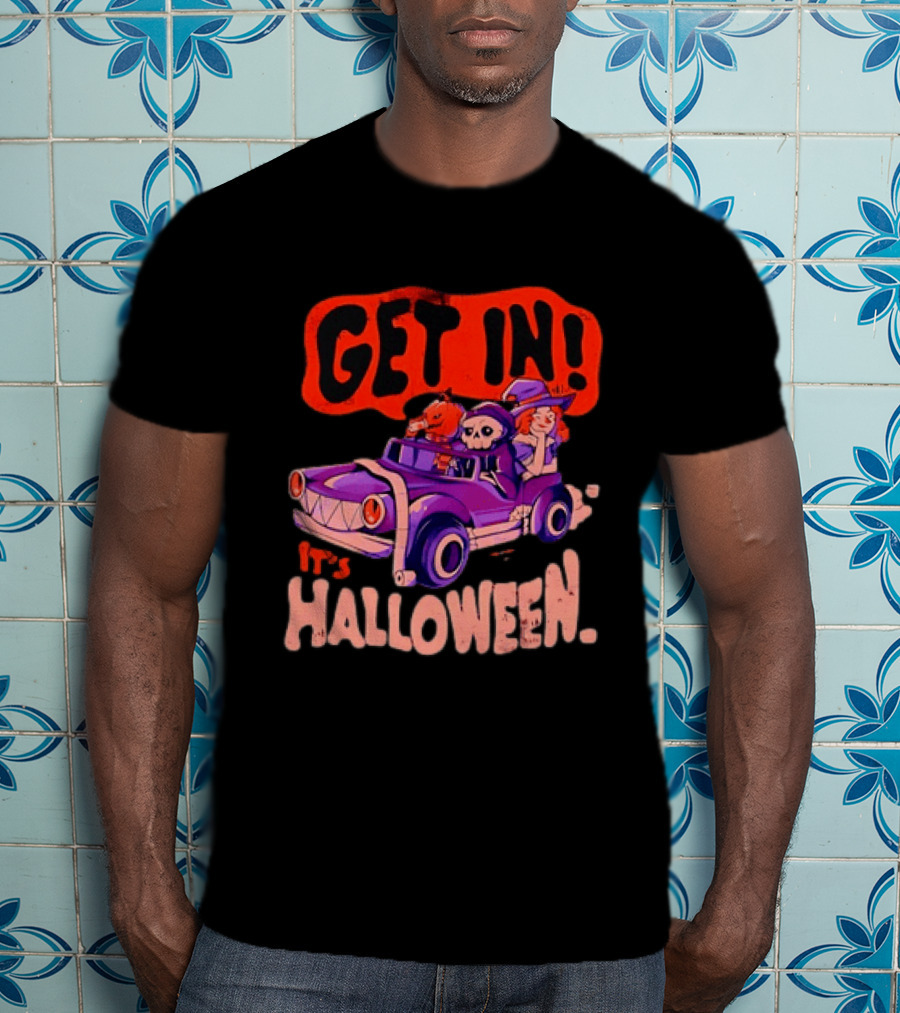 Get In It's Halloween Spooky Pumpkin Witch Car Fun T-Shirt