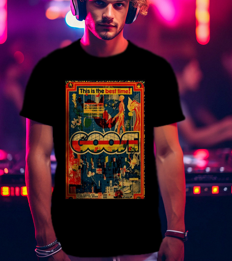 This Is The Best Time Goose San Diego August 13 2026 Tour Cal Coast Credit Union Open Air Theatre T-Shirt
