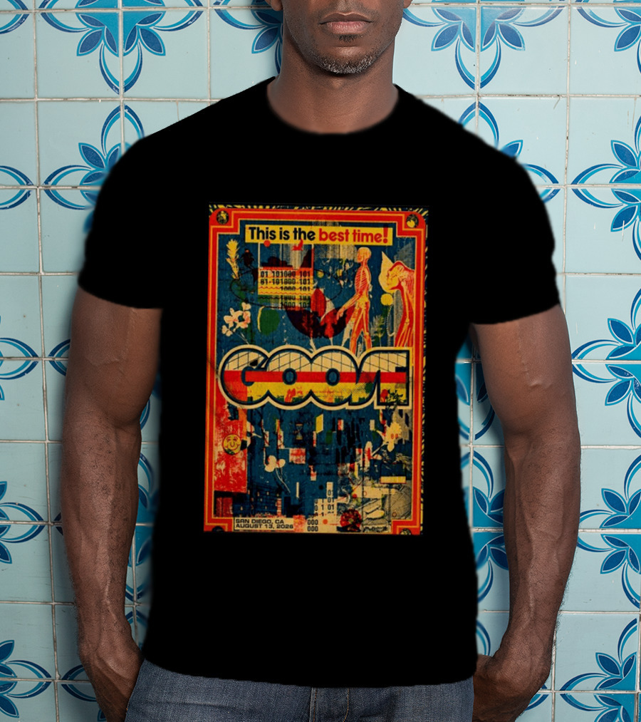 This Is The Best Time Goose San Diego August 13 2026 Tour Cal Coast Credit Union Open Air Theatre T-Shirt