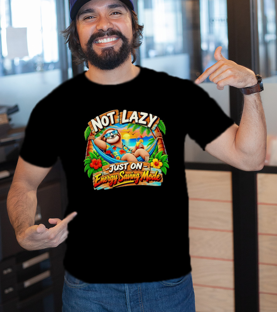 Not Lazy Just On Energy Saving Mode Tropical Sloth In Hammock T-Shirt