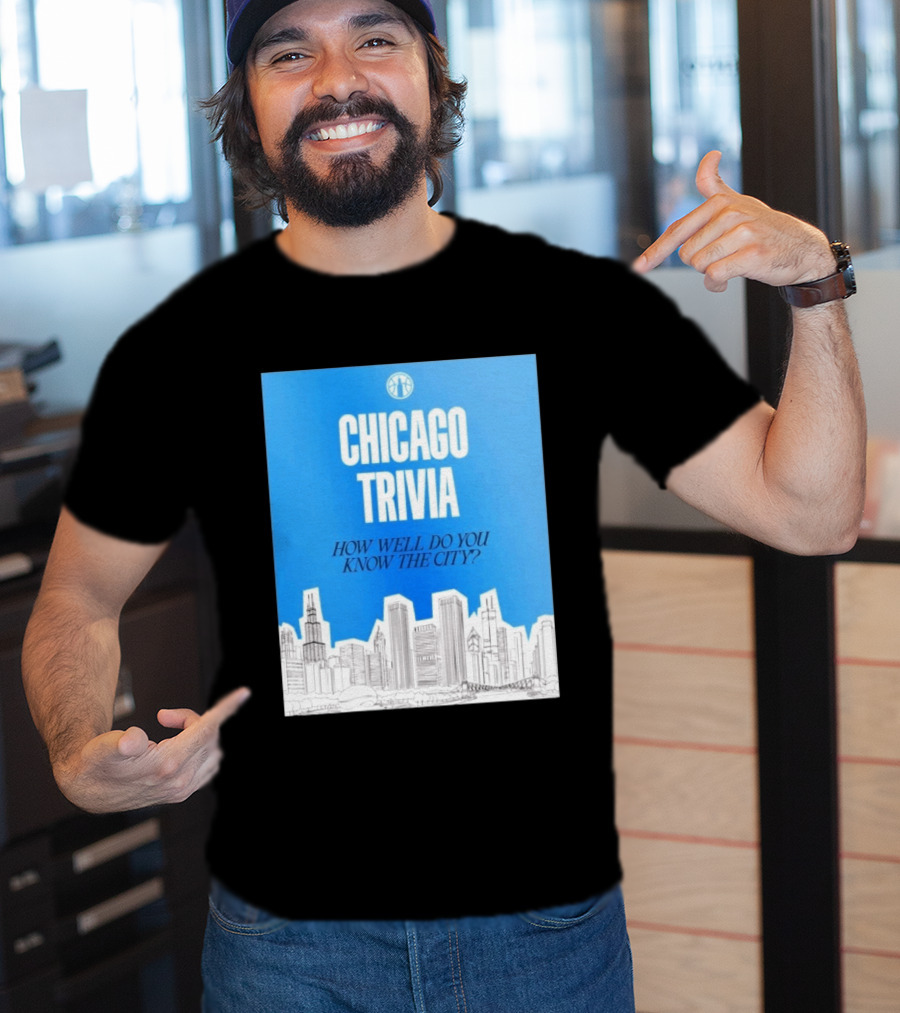 Chicago Trivia How Well Do You Know The City Skyline Quiz T-Shirt