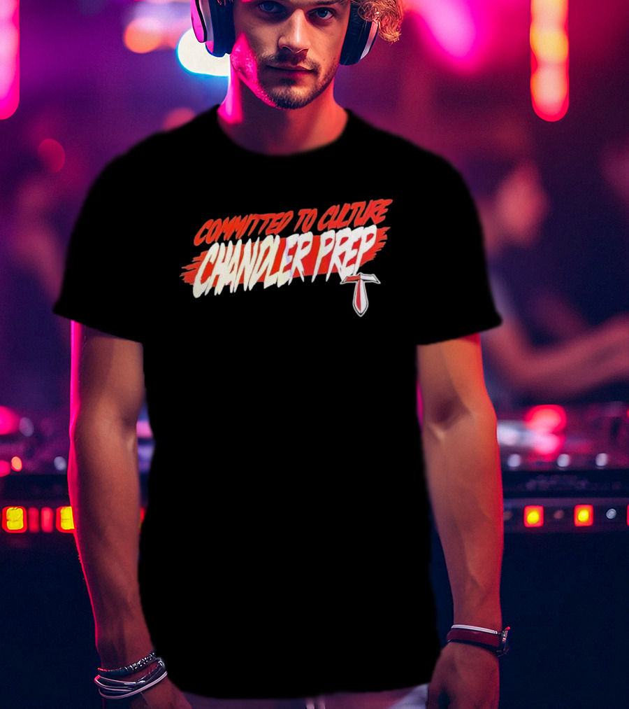 Chandler Prep High School Committed To Culture Sports T-Shirt