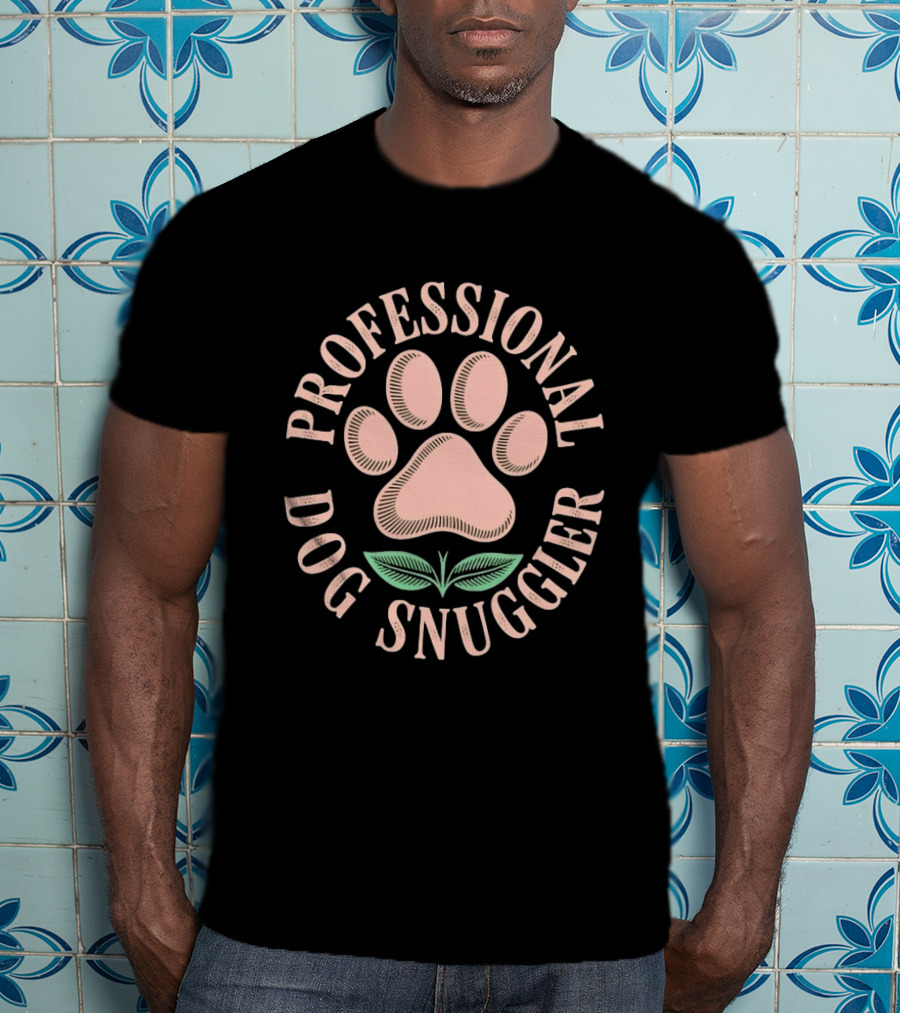 Professional Dog Snuggler Paw Print T-Shirt
