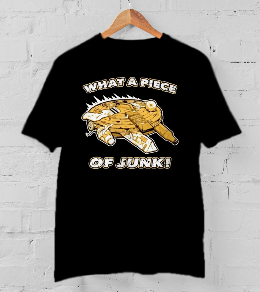 What A Piece Of Junk Trash Garbage T-Shirt