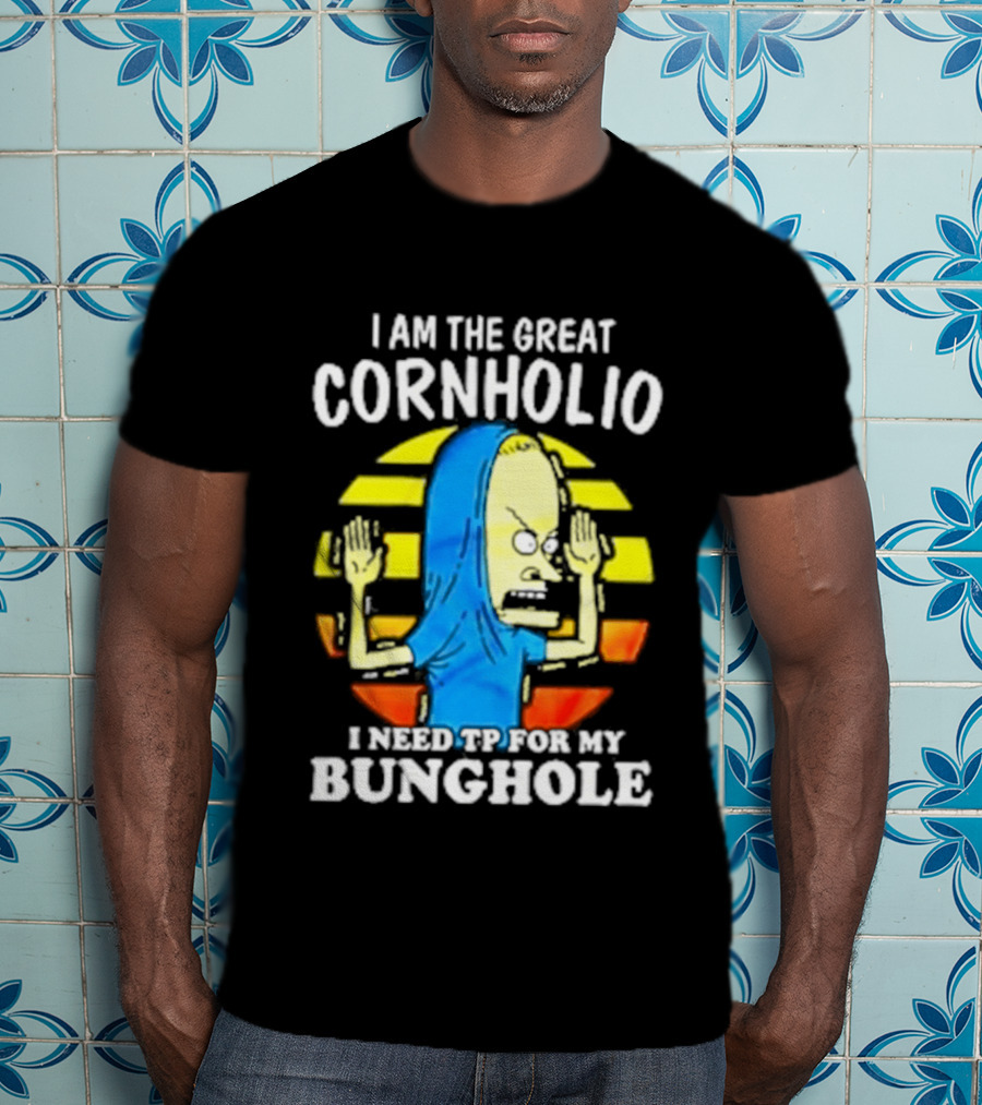 I Am The Great Cornholio I Need TP For My Bunghole Iconic Character Meme T-Shirt