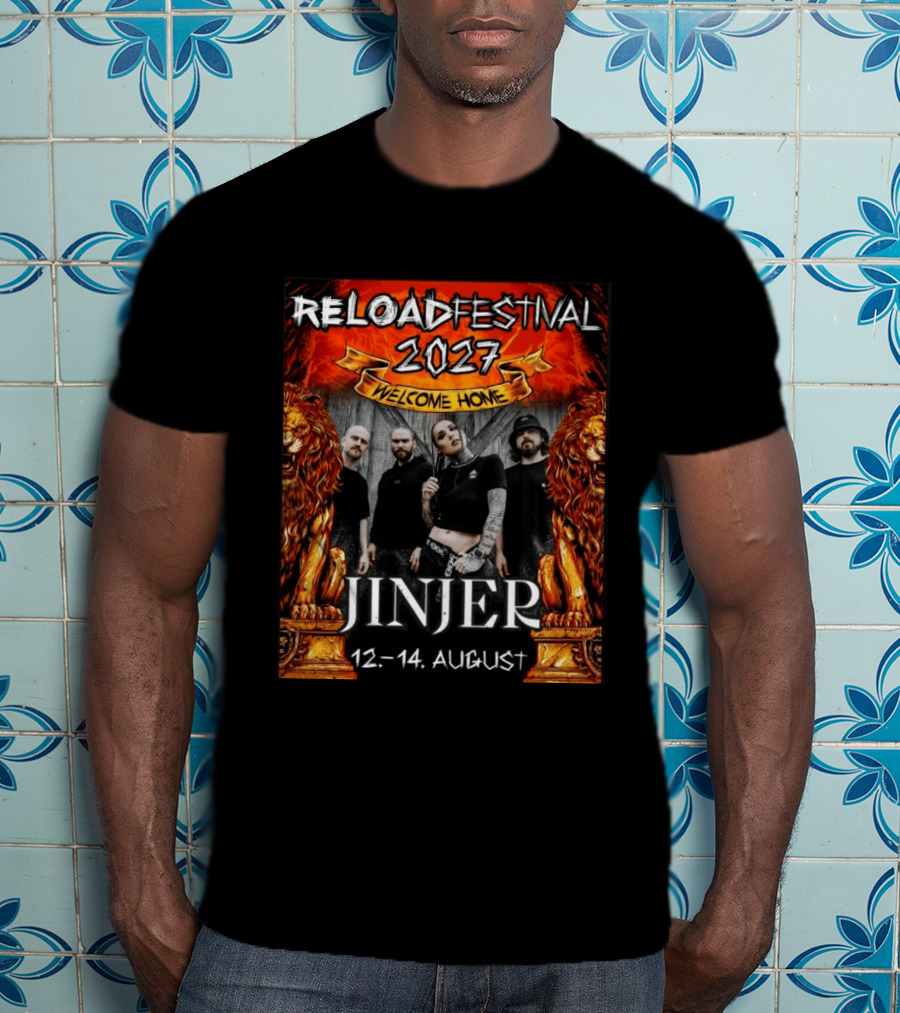 Reload Festival 2027 Welcome Home Jinjer 12 14 August T-Shirt