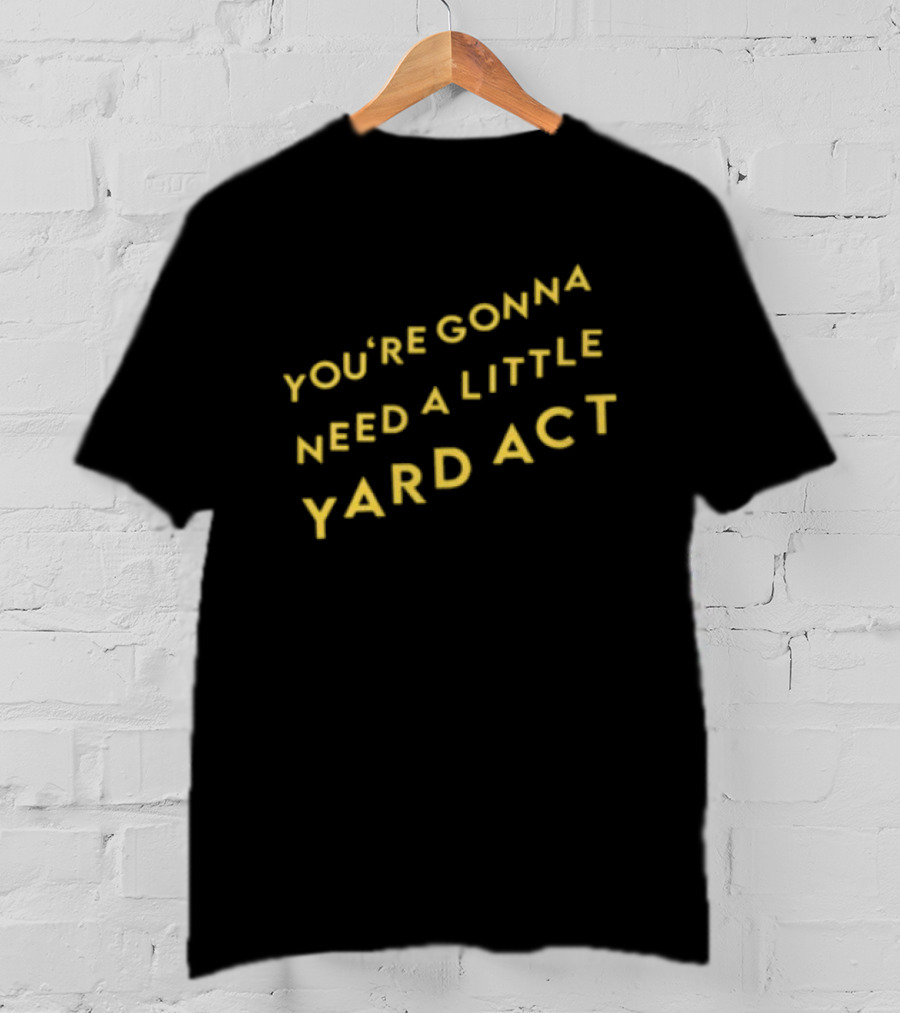 Yard Act You're Gonna Need A Little Republic Records Store North America 2026 Tour T-Shirt