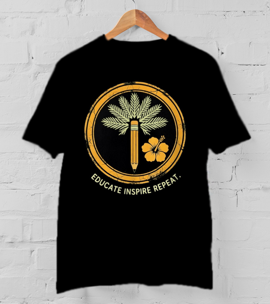 Distressed Educate Inspire Repeat Palm Tree Pencil Hibiscus T-Shirt