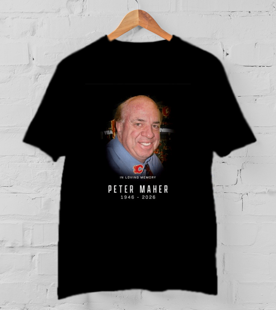 In Loving Memory Peter Maher 1946 2026 Flames T-Shirt
