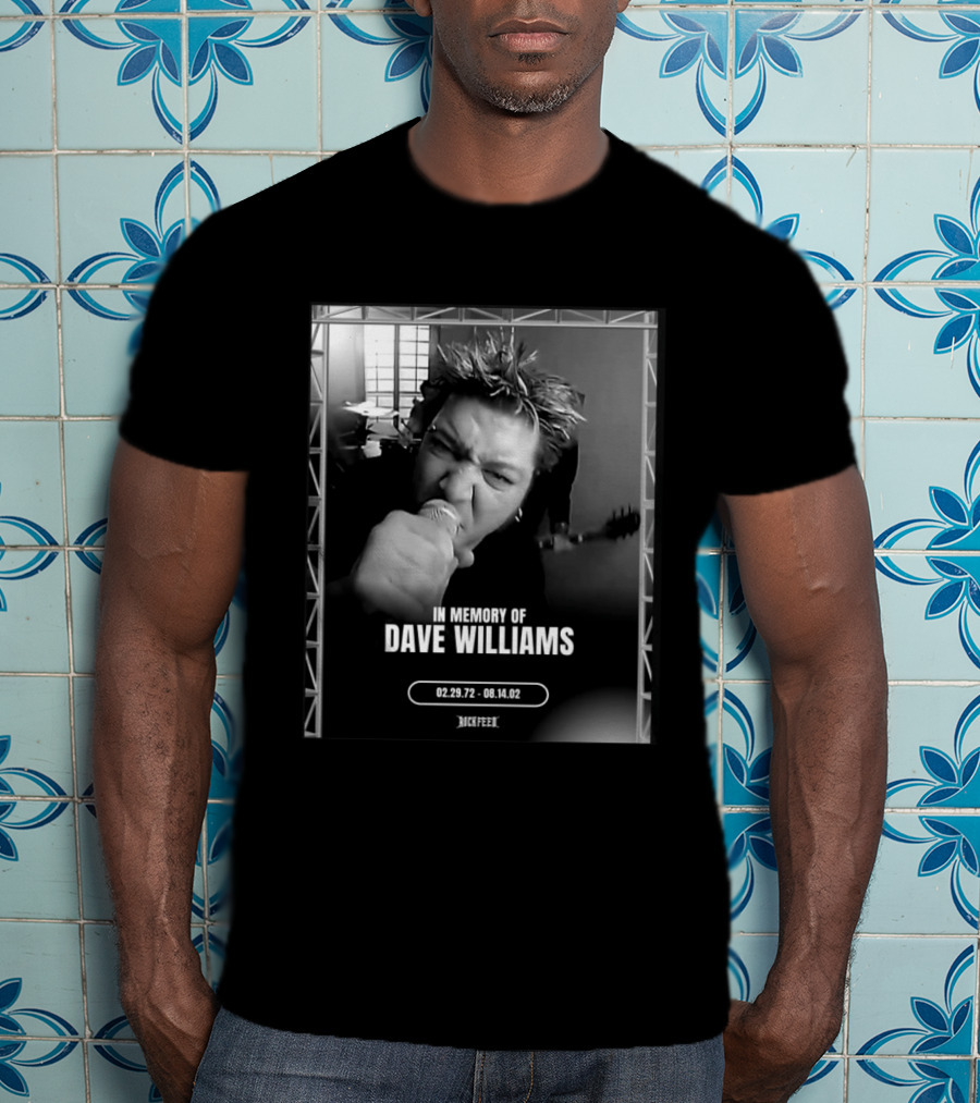 In Memory Of Dave Williams 02.29.72 08.14.02 Rock Feed T-Shirt