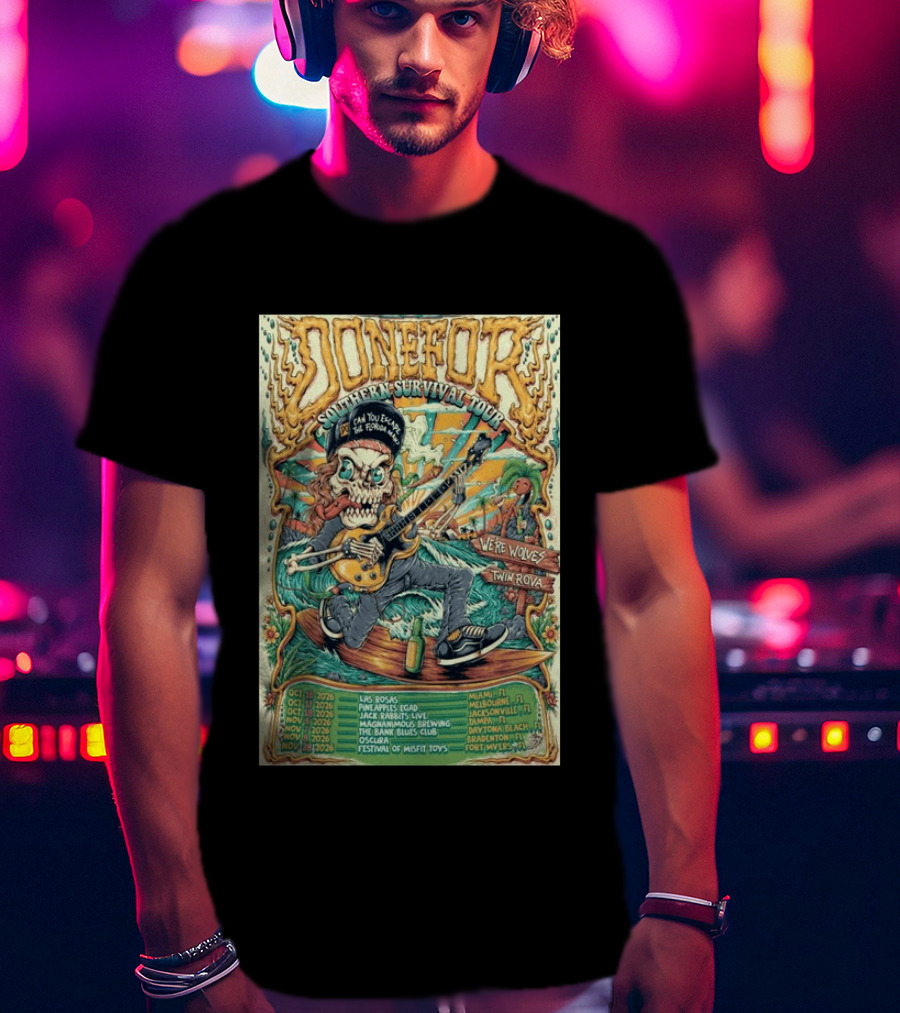 DONEFOR Southern Survival Tour 2026 Miami Jacksonville Daytona Beach Events T-Shirt