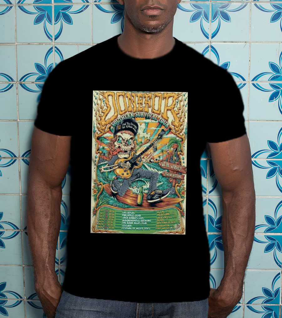 DONEFOR Southern Survival Tour 2026 Miami Jacksonville Daytona Beach Events T-Shirt