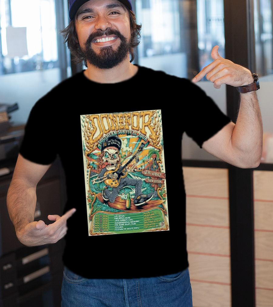 DONEFOR Southern Survival Tour 2026 Miami Jacksonville Daytona Beach Events T-Shirt